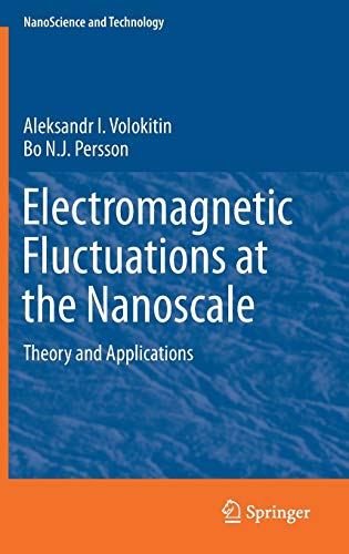 Stock image for Electromagnetic Fluctuations at the Nanoscale: Theory and Applications (NanoScience and Technology) for sale by GoldenWavesOfBooks