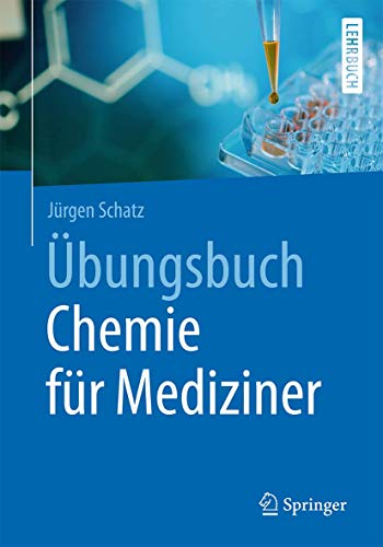 9783662534878: bungsbuch Chemie fr Mediziner (Springer-Lehrbuch) (German Edition)