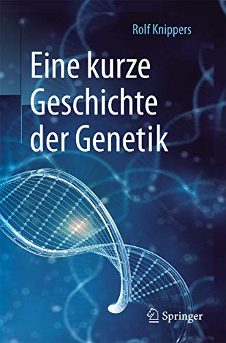 Stock image for Eine kurze Geschichte der Genetik for sale by medimops