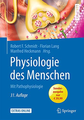 Physiologie des Menschen: Mit Pathophysiologie - Heckmann, Manfred, Florian Lang und F. Schmidt Robert