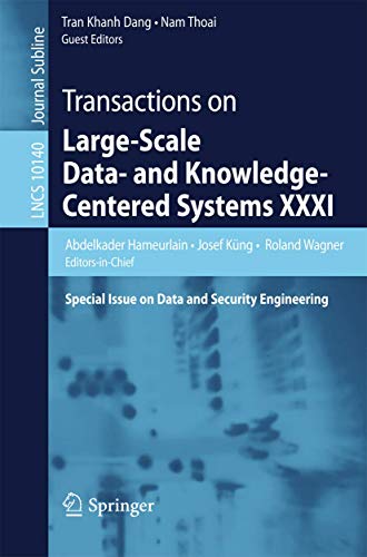 Stock image for Transactions on Large-Scale Data- and Knowledge-Centered Systems XXXI: Special Issue on Data and Security Engineering for sale by Lucky's Textbooks