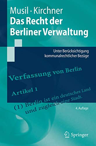 9783662542002: Das Recht der Berliner Verwaltung: Unter Bercksichtigung kommunalrechtlicher Bezge (Springer-Lehrbuch)