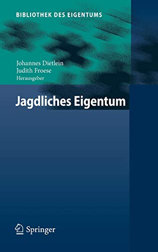Stock image for Jagdliches Eigentum (Bibliothek des Eigentums, Band 17) for sale by medimops