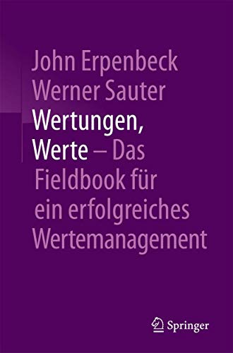 Stock image for Wertungen, Werte ? Das Fieldbook fr ein erfolgreiches Wertemanagement (German Edition) for sale by GF Books, Inc.