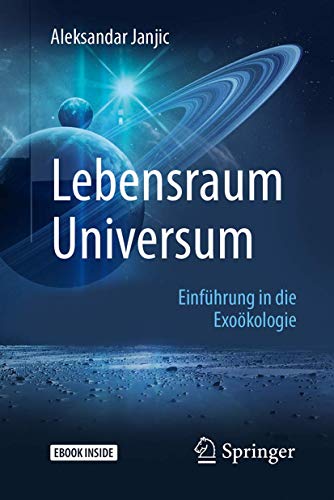 Beispielbild fr Lebensraum Universum: Einfhrung in die Exokologie zum Verkauf von medimops