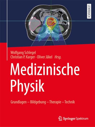 Beispielbild fr Medizinische Physik: Grundlagen ? Bildgebung ? Therapie ? Technik (German Edition) (ger) zum Verkauf von Brook Bookstore