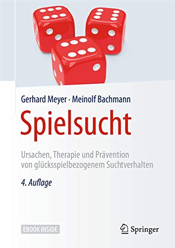 Imagen de archivo de Spielsucht: Ursachen, Therapie und Prvention von glcksspielbezogenem Suchtverhalten (German Edition) a la venta por GF Books, Inc.