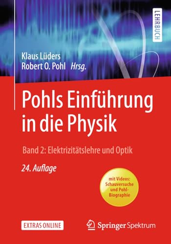 Imagen de archivo de Pohls Einfhrung in die Physik: Band 2: Elektrizittslehre und Optik Lders, Klaus and Pohl, Robert Otto a la venta por online-buch-de