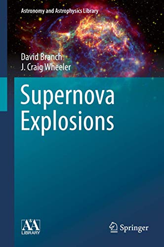 9783662550526: Supernova Explosions (Astronomy and Astrophysics Library)