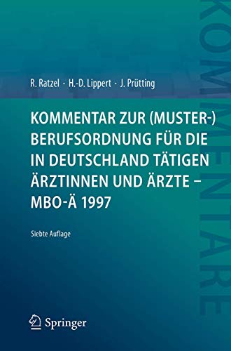 Beispielbild fr Kommentar zur (Muster-)Berufsordnung fr die in Deutschland ttigen rztinnen und rzte ? MBO- 1997 zum Verkauf von medimops