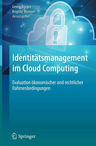 Imagen de archivo de Identittsmanagement im Cloud Computing : Evaluation konomischer und rechtlicher Rahmenbedingungen a la venta por Blackwell's