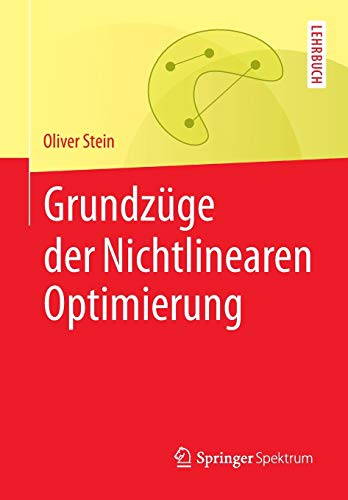 Beispielbild fr Grundzge der Nichtlinearen Optimierung. zum Verkauf von Antiquariat im Hufelandhaus GmbH  vormals Lange & Springer