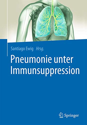 Stock image for Pneumonie unter Immunsuppression. for sale by Gast & Hoyer GmbH