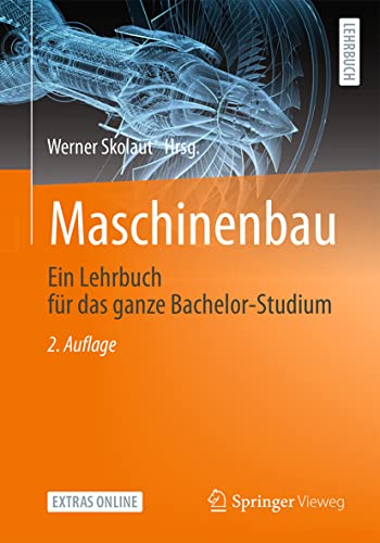 Maschinenbau : Ein Lehrbuch für das ganze Bachelor-Studium - Werner Skolaut