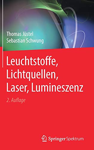 Beispielbild fr Leuchtstoffe, Lichtquellen, Laser, Lumineszenz. zum Verkauf von Gast & Hoyer GmbH