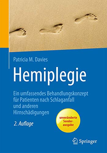 Imagen de archivo de Hemiplegie: Ein umfassendes Behandlungskonzept fr Patienten nach Schlaganfall und anderen Hirnschdigungen (Rehabilitation Und Pravention) (German Edition) a la venta por Big River Books