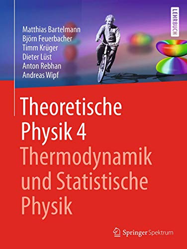 9783662561126: Theoretische Physik 4 | Thermodynamik und Statistische Physik