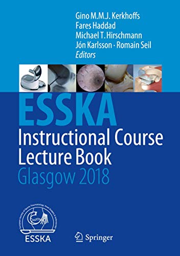 Stock image for ESSKA Instructional Course Lecture Book. Glasgow 2018. for sale by Gast & Hoyer GmbH