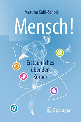 Beispielbild fr Mensch! Erstaunliches ber den Krper zum Verkauf von medimops