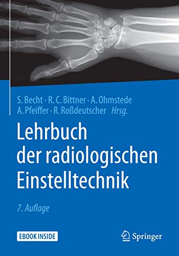 Stock image for Lehrbuch der radiologischen Einstelltechnik for sale by medimops