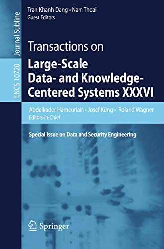 Stock image for Transactions on Large-Scale Data- and Knowledge-Centered Systems XXXVI: Special Issue on Data and Security Engineering for sale by Lucky's Textbooks