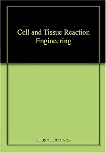 9783662564318: Cell and Tissue Reaction Engineering