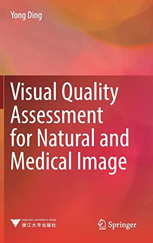 Beispielbild fr Visual Quality Assessment for Natural and Medical Image. zum Verkauf von Gast & Hoyer GmbH