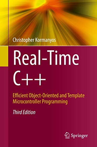 Beispielbild fr Real-Time C++: Efficient Object-Oriented and Template Microcontroller Programming zum Verkauf von BooksRun