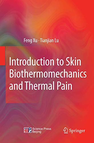 9783662568507: Introduction to Skin Biothermomechanics and Thermal Pain