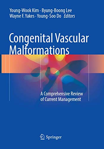 Stock image for Congenital Vascular Malformations: A Comprehensive Review of Current Management for sale by GF Books, Inc.