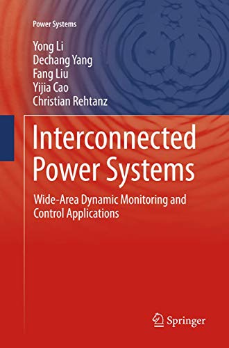 Stock image for Interconnected Power Systems: Wide-Area Dynamic Monitoring and Control Applications for sale by Mispah books