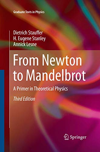 Beispielbild fr From Newton to Mandelbrot: A Primer in Theoretical Physics (Graduate Texts in Physics) zum Verkauf von Lucky's Textbooks