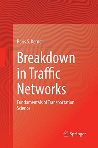 9783662571972: Breakdown in Traffic Networks: Fundamentals of Transportation Science