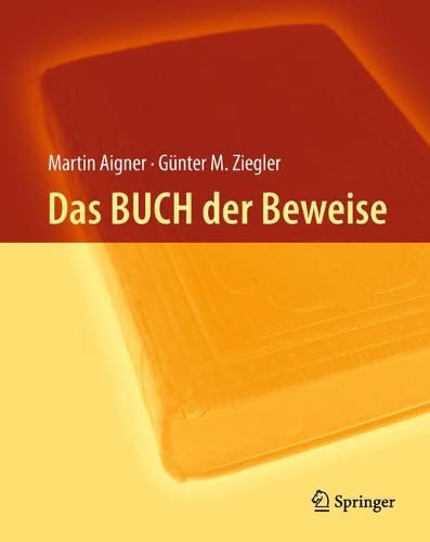 Das BUCH der Beweise - Aigner, Martin (Author)/ Hofmann, Karl H. (Illustrator)/ Ziegler, Günter M. (Author)