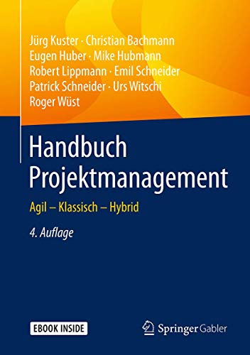 Stock image for Handbuch Projektmanagement: Agil   Klassisch   Hybrid - Includes Digital Download for sale by Revaluation Books