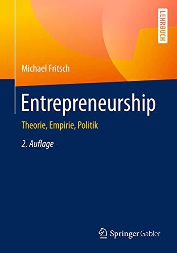 Stock image for Entrepreneurship: Theorie, Empirie, Politik for sale by medimops