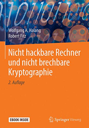 Stock image for Nicht hackbare Rechner und nicht brechbare Kryptographie for sale by Reuseabook