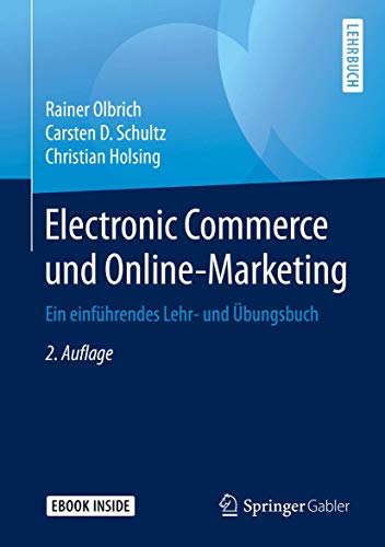 Beispielbild fr Electronic Commerce und Online-Marketing: Ein einfhrendes Lehr- und bungsbuch zum Verkauf von medimops