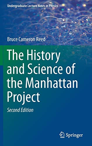 Stock image for The History and Science of the Manhattan Project (Undergraduate Lecture Notes in Physics) for sale by HPB-Red