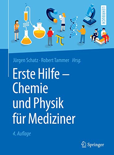 Stock image for Erste Hilfe - Chemie und Physik fr Mediziner (Springer-Lehrbuch) (German Edition) for sale by Brook Bookstore