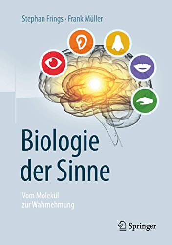 9783662583494: Biologie der Sinne: Vom Molekl zur Wahrnehmung