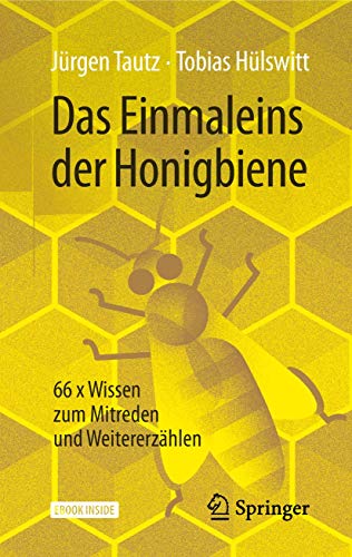 Stock image for Das Einmaleins der Honigbiene: 66 x Wissen zum Mitreden und Weitererzhlen for sale by medimops