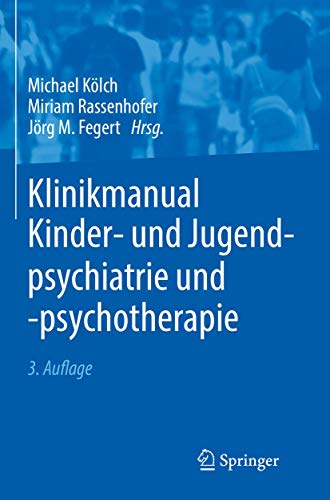 Stock image for Klinikmanual Kinder- und Jugendpsychiatrie und -psychotherapie (German Edition) for sale by Brook Bookstore