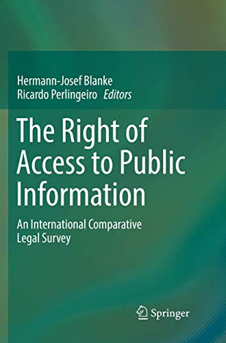 Beispielbild fr The Right of Access to Public Information : An International Comparative Legal Survey zum Verkauf von Ria Christie Collections