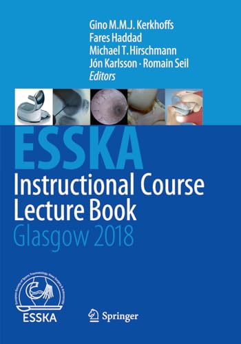 Stock image for ESSKA Instructional Course Lecture Book: Glasgow 2018 for sale by Books Puddle