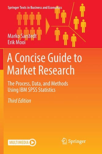 Imagen de archivo de A Concise Guide to Market Research : The Process, Data, and Methods Using IBM SPSS Statistics a la venta por Blackwell's