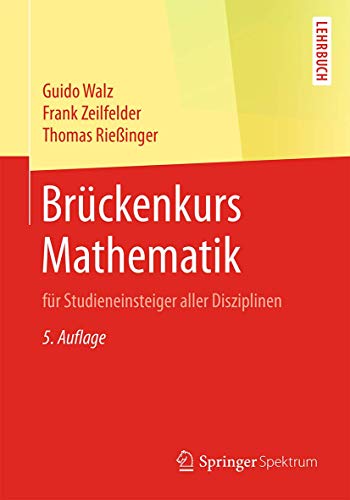 Imagen de archivo de Brckenkurs Mathematik: fr Studieneinsteiger aller Disziplinen (German Edition) a la venta por Lucky's Textbooks