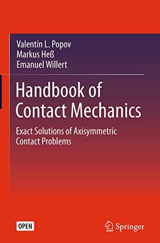 Stock image for Handbook of Contact Mechanics: Exact Solutions of Axisymmetric Contact Problems for sale by GF Books, Inc.