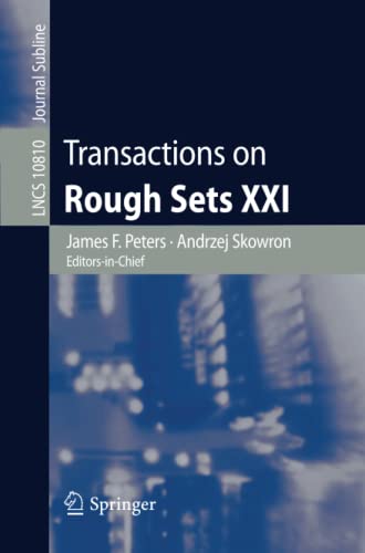 9783662587676: Transactions on Rough Sets XXI: 10810 (Lecture Notes in Computer Science, 10810)