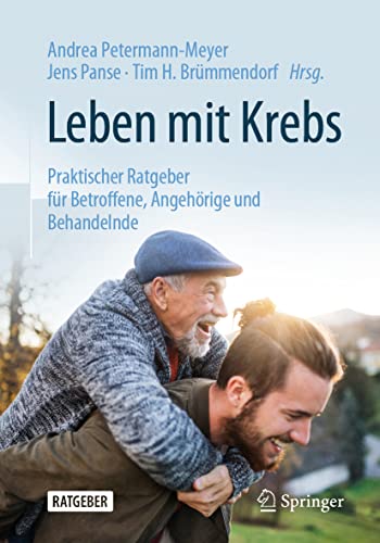 Stock image for Leben mit Krebs: Praktischer Ratgeber fr Betroffene, Angehrige und Behandelnde for sale by medimops